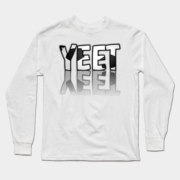Yeet - Soccer Lover - Football Futbol - Sports Team - Athlete Player - Motivational Quote Long Sleeve T-Shirt by MaystarUniverse